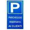 DOBO 12x Cartello PARCHEGGIO RISERVATO AI CLIENTI Plastificato 25x4...