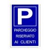 DOBO 12x Cartello PARCHEGGIO RISERVATO AI CLIENTI Plastificato 20x3...