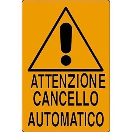 Cartello Attenzione cancello automatico 20x30 Cm TARGA in PVC segnaletica