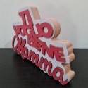 Scritta in legno dedicata alla mamma Ti voglio bene Mamma 13x18cm decorativa