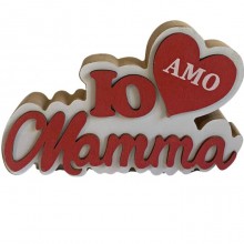 Scritta in legno dedicata alla mamma Io amo Mamma 12x18cm decorativa rossa