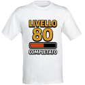 T-shirt compleanno 80 anni Livello 80 Completato in cotone bianco unisex regalo originale stile gamer divertente
